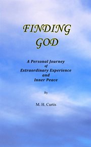 Finding God: A Personal Journey of Extraordinary Experience and Inner Peace cover image cdn