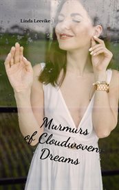 Murmurs of Cloudwoven Dreams cover image cdn