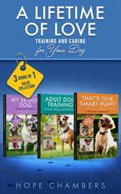 A Lifetime of Love: Training and Caring for Your Dog cover image cdn
