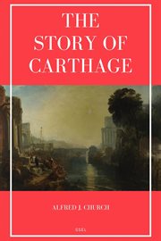 The Story of Carthage : Easy to Read Layout cover image cdn