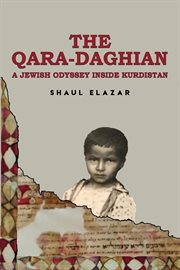 The Qara-Daghian : A Jewish Odyssey Inside Kurdistan cover image cdn