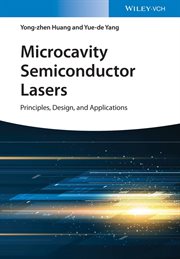 Microcavity Semiconductor Lasers : Principles, Design, and Applications cover image cdn
