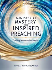 Ministerial Mastery and Inspired Preaching cover image cdn