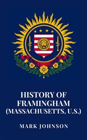 History of Framingham (Massachusetts, U.S.) cover image cdn