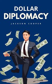 Dollar Diplomacy cover image cdn