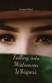 Falling Into Mistwoven Whispers cover image cdn