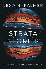 Strata Stories: Narratives From Earth's Layers cover image cdn