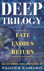 Deep Trilogy: Fate, Exodus and Return cover image cdn