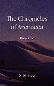 The Chronicles of Arenacea Book One cover image cdn