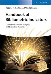Handbook of Bibliometric Indicators : Quantitative Tools for Studying and Evaluating Research cover image cdn