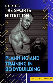 Planning and Training in Bodybuilding cover image cdn
