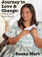 Journey to Love & Change: A Mail Order Bride Novella cover image cdn