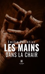 Les Mains Dans La Chair cover image cdn