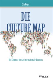 Die Culture Map : Verstehen, wie Menschen verschiedener Kulturen denken, führen und etwas erreichen cover image cdn