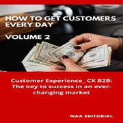 How to Win Customers Every Day _ Volume 2 cover image cdn