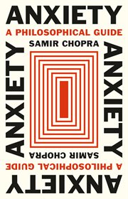Anxiety : A Philosophical Guide cover image cdn