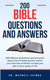 200 Biblical Questions and Answers : Confronting the Unmitigated Risks & Unprecedented Threats of Today's Geo-poli-cyber™ Warfare to Surv cover image cdn