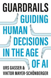 Guardrails : Guiding Human Decisions in the Age of Ai cover image cdn