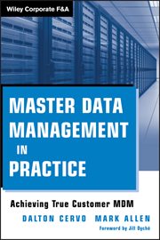 Master Data Management in Practice : Achieving True Customer MDM cover image cdn