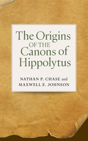 The Origins of the Canons of Hippolytus cover image cdn