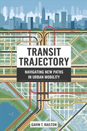 Transit Trajectory: Navigating New Paths in Urban Mobility cover image cdn