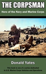 The Corpsman: Hero of the Navy and Marine Corps cover image cdn