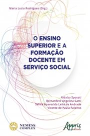 O Ensino Superior e a Formação Docente Em Serviço Social cover image cdn