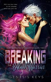 Breaking the Alien Warrior cover image cdn