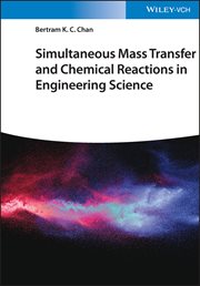 Simultaneous Mass Transfer and Chemical Reactions in Engineering Science cover image cdn
