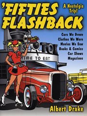 Fifties Flashback : A Nostalgia Trip cover image cdn