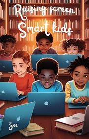 Raising Screen-smart Kids cover image cdn