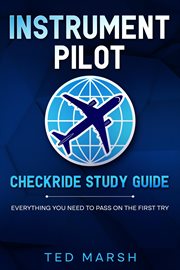 Instrument Pilot Checkride Study Guide Everything You Need to Pass on the First Try cover image cdn