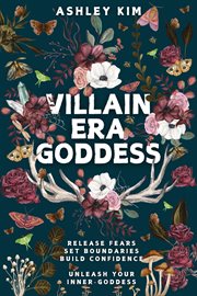 Villain Era Goddess : Release Fears, Set Boundaries, Build Confidence, Unleash Your Inner Goddess. cover image cdn