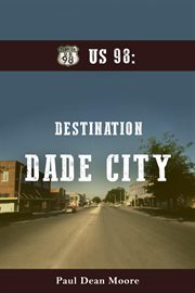 Us 98: Destination Dade City : Destination Dade City cover image cdn