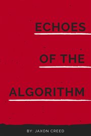 Echoes of the Algorithm cover image cdn