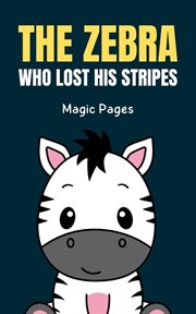 The Zebra Who Lost His Stripes cover image cdn