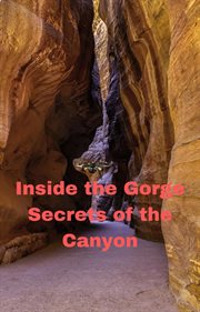 Inside the Gorge: Secrets of the Canyon cover image cdn