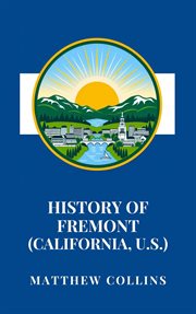 History of Fremont (California, U.S.) cover image cdn