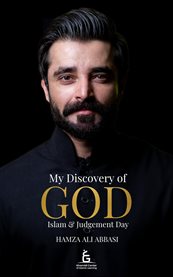 My Discovery of God, Islam & Judgement Day cover image cdn