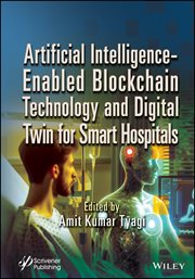 Artificial Intelligence-Enabled Blockchain Technology and Digital Twin for Smart Hospitals cover image cdn
