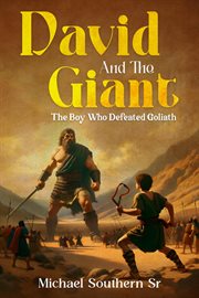 David and the Giant : The Boy Who Defeated Goliath cover image cdn
