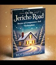 On the Jericho Road : Stories of Compassion and Redemption cover image cdn