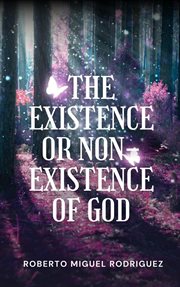 The Existence or Non-existence of God cover image cdn