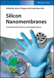 Silicon Nanomembranes : Fundamental Science and Applications cover image cdn