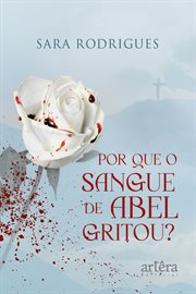 Por Que o Sangue de Abel Gritou? cover image cdn