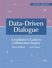 Data-driven Dialogue : A Facilitator's Guide to Collaborative Inquiry (A Facilitator's Guide to Collaborative Inquiry and S cover image cdn