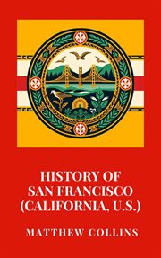 History of San Francisco (California, U.S.) cover image cdn