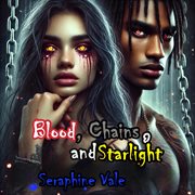 Blood, Chains, and Starlight cover image cdn