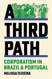 A Third Path : Corporatism in Brazil and Portugal cover image cdn