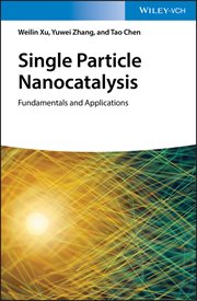 Single Particle Nanocatalysis : Fundamentals and Applications cover image cdn